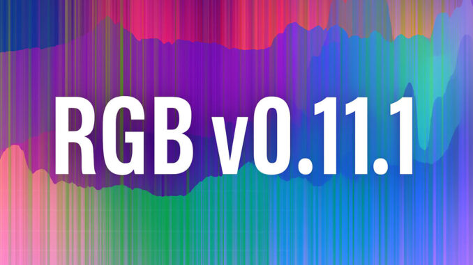 RGB V0.11.1 Launches, Allowing The Creation Of Digital Assets On RGB V0.11.1 Launches, Allowing The Creation Of Digital Assets On Bitcoin Mainnet
